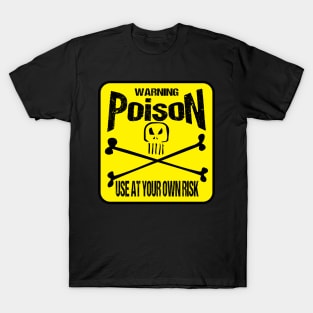 Warning Poison Sign T-Shirt